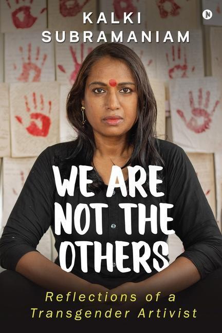 Cover: 9781639404872 | We Are Not The Others: Reflections of a Transgender Artivist | Buch