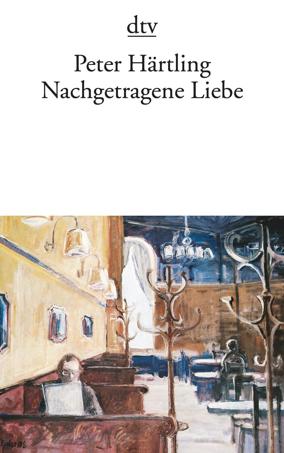 Cover: 9783423118279 | Nachgetragene Liebe | Peter Härtling | Taschenbuch | 176 S. | Deutsch