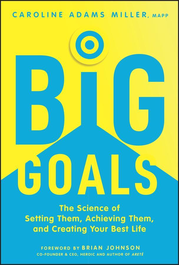 Cover: 9781394273317 | Big Goals | Caroline Adams Miller | Buch | Englisch | 2024 | Wiley