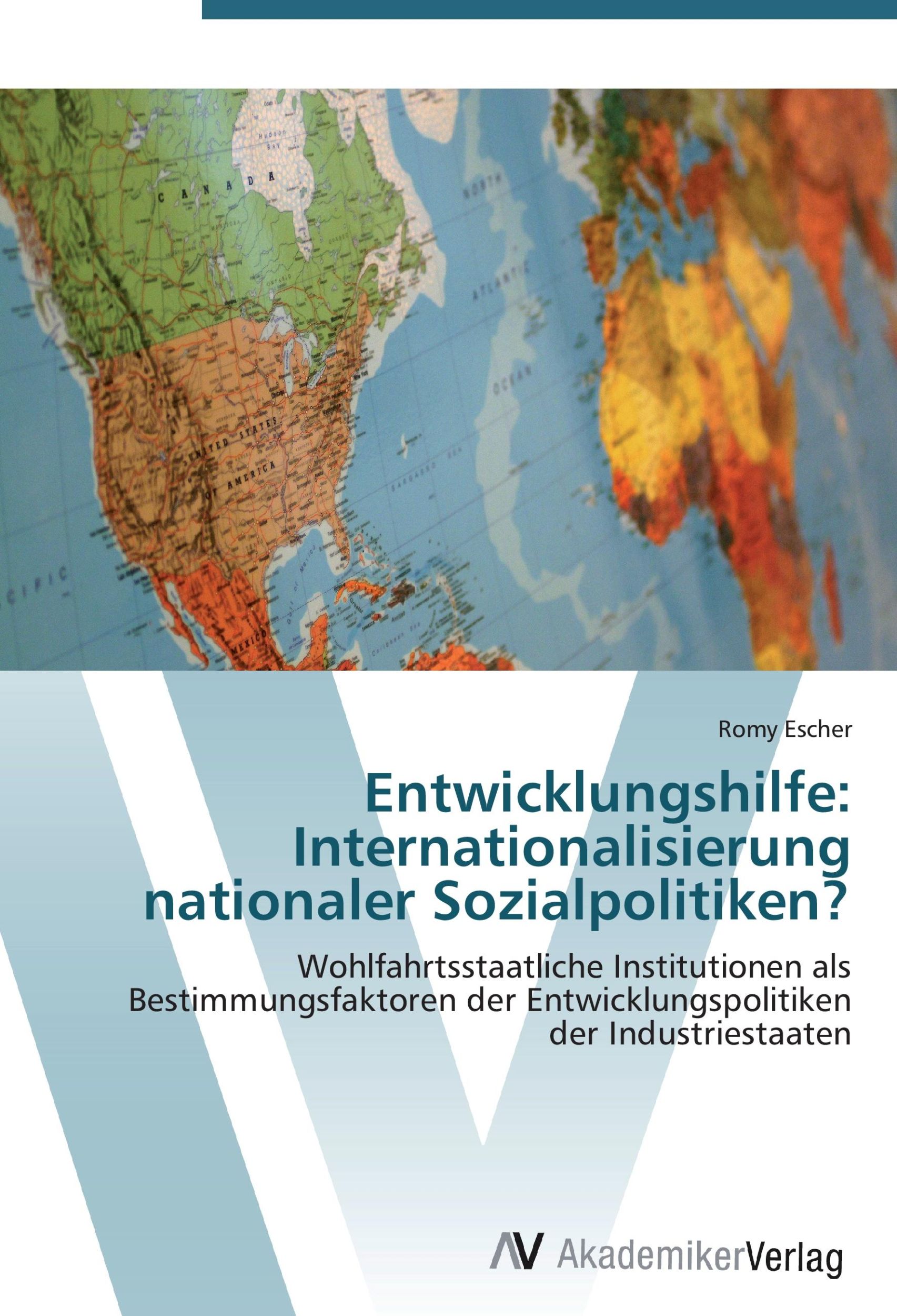 Cover: 9783639388053 | Entwicklungshilfe: Internationalisierung nationaler Sozialpolitiken?