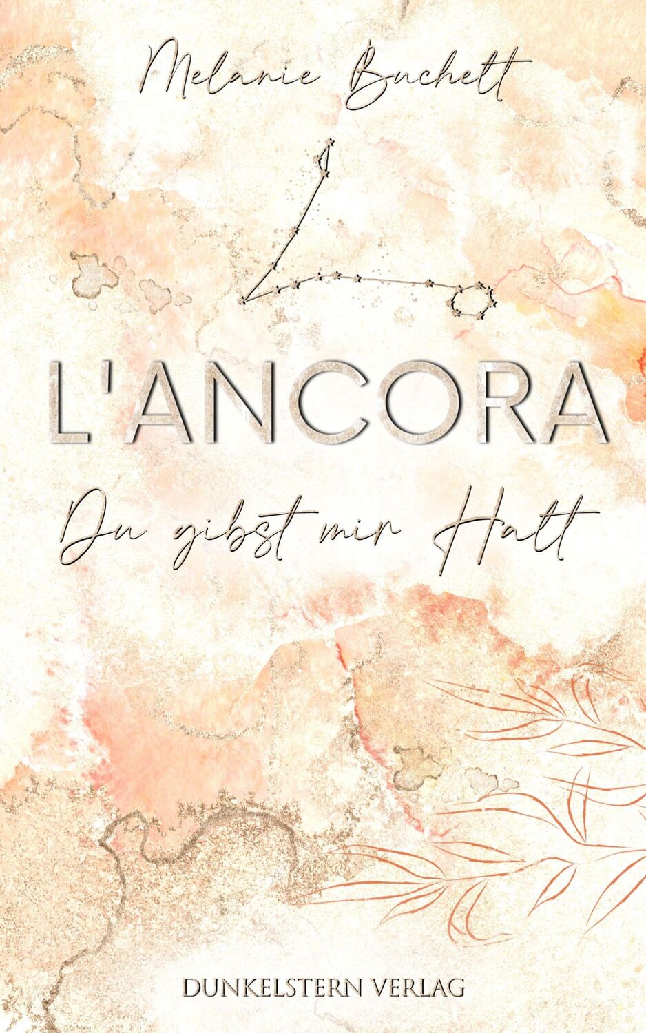 Cover: 9783910615199 | L'Ancora - Du gibst mir Halt | Sommerliche New Adult Romance | Buchelt