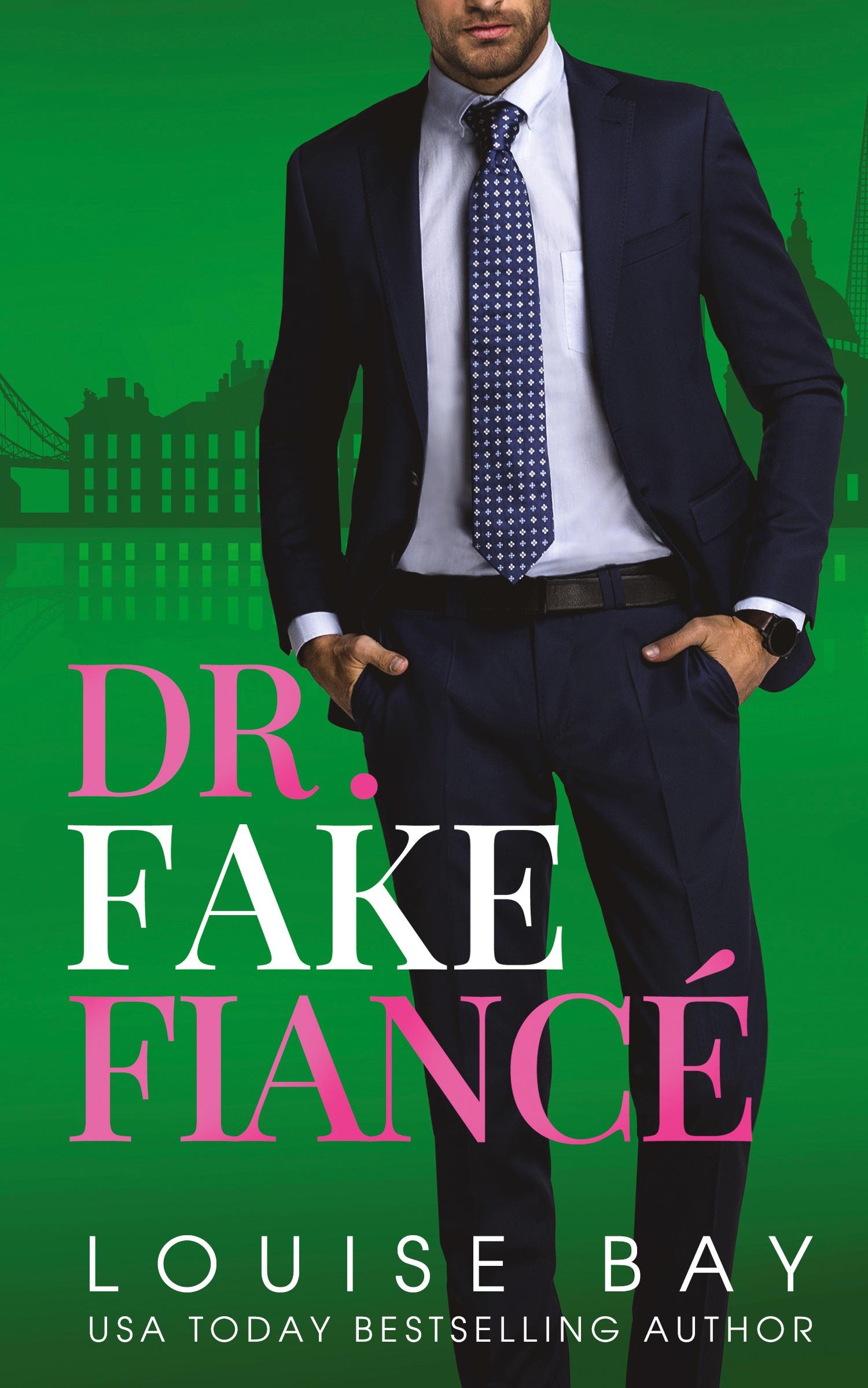 Cover: 9781804560150 | Dr. Fake Fiance | Louise Bay | Taschenbuch | Englisch | 2023