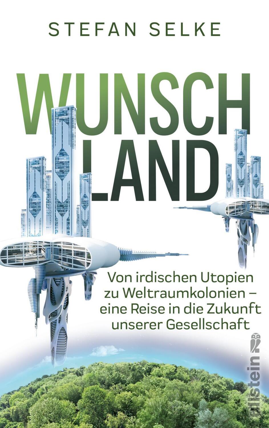 Cover: 9783550050671 | Wunschland | Stefan Selke | Buch | 528 S. | Deutsch | 2022