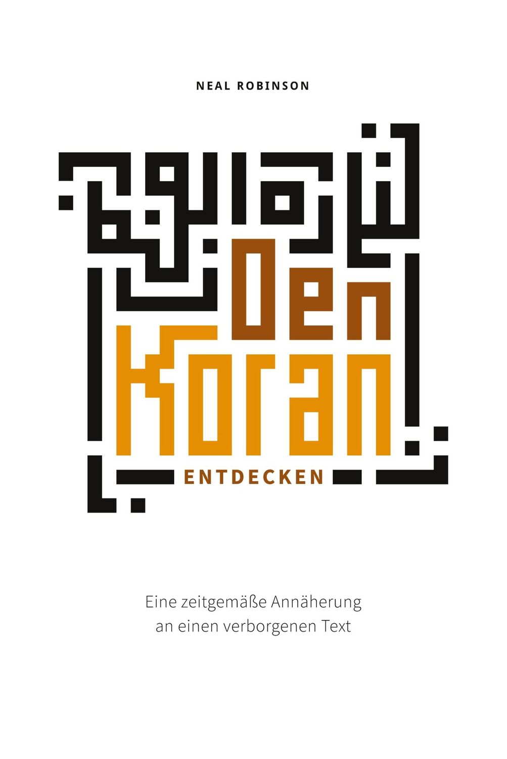 Cover: 9783384168085 | Den Koran entdecken | Neal Robinson | Taschenbuch | Paperback | 440 S.