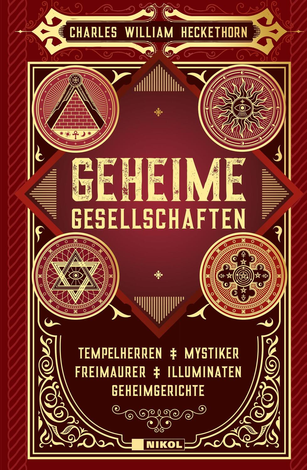 Cover: 9783868206791 | Geheime Gesellschaften | Charles William Heckethorn | Buch | 542 S.