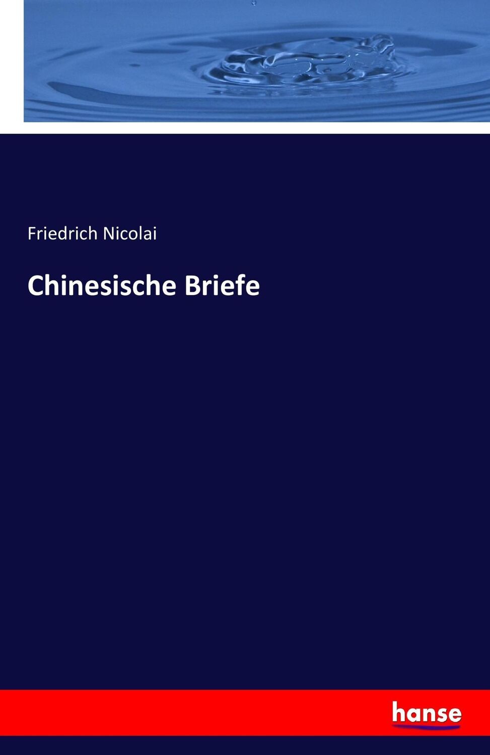 Cover: 9783741131615 | Chinesische Briefe | Friedrich Nicolai | Taschenbuch | Paperback