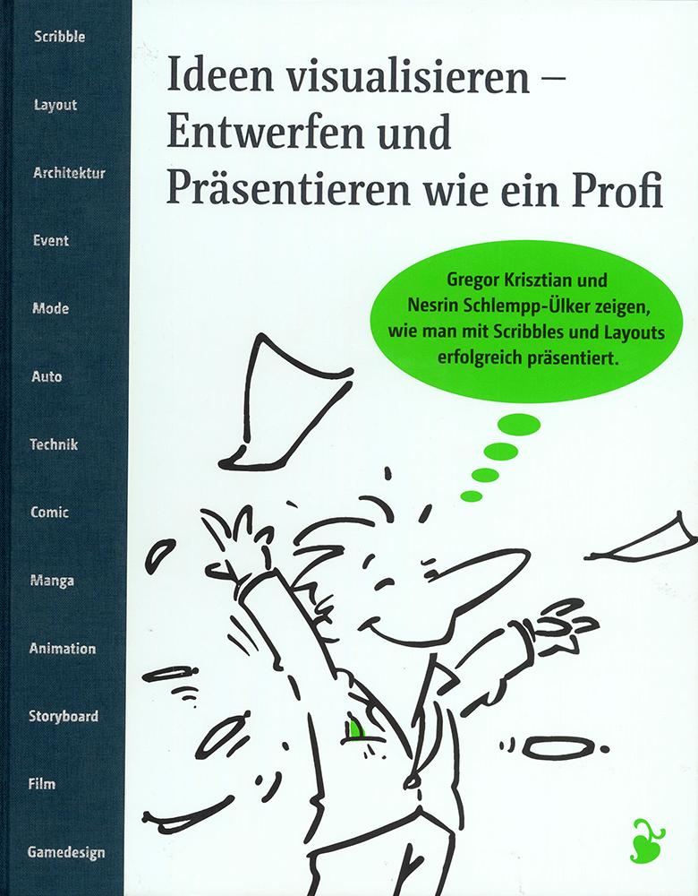 Cover: 9783874398114 | Ideen visualisieren. | Gregor Krisztian (u. a.) | Buch | 272 S. | 2011