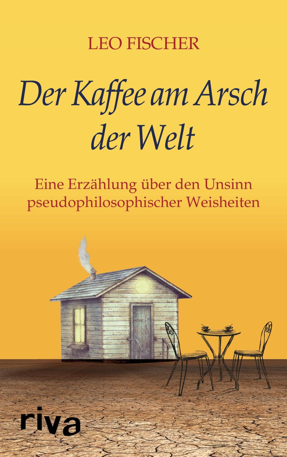 Cover: 9783742309464 | Der Kaffee am Arsch der Welt | Leo Fischer | Buch | 144 S. | Deutsch