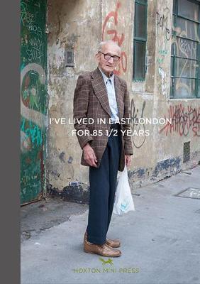 Cover: 9780957699809 | I've Lived in East London For 86 1/2 Years | Joseph Markovitch (u. a.)