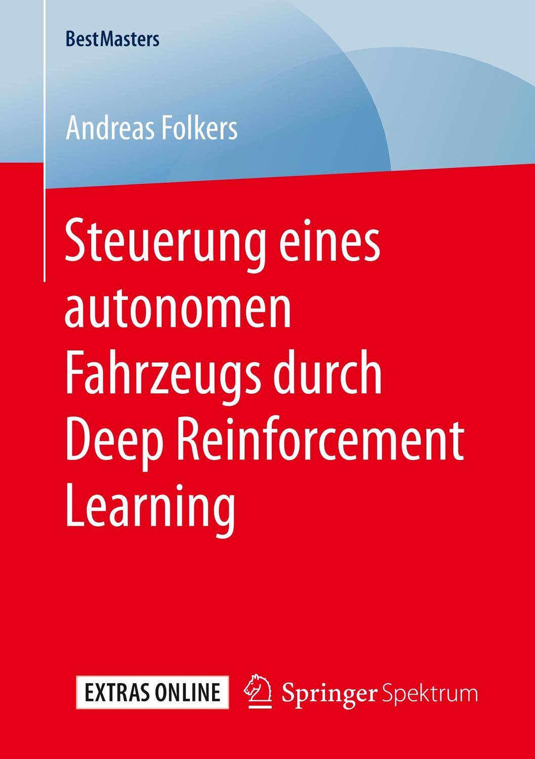 Cover: 9783658288853 | Steuerung eines autonomen Fahrzeugs durch Deep Reinforcement Learning