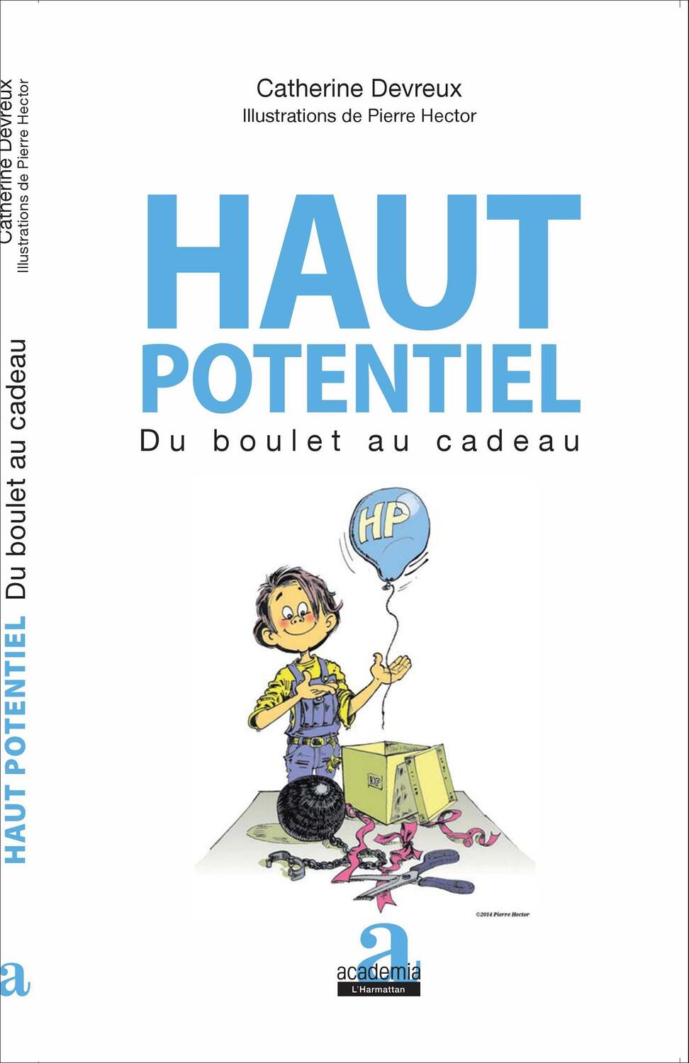 Cover: 9782806102096 | Haut potentiel | Du boulet au cadeau | Catherine Devreux | Taschenbuch