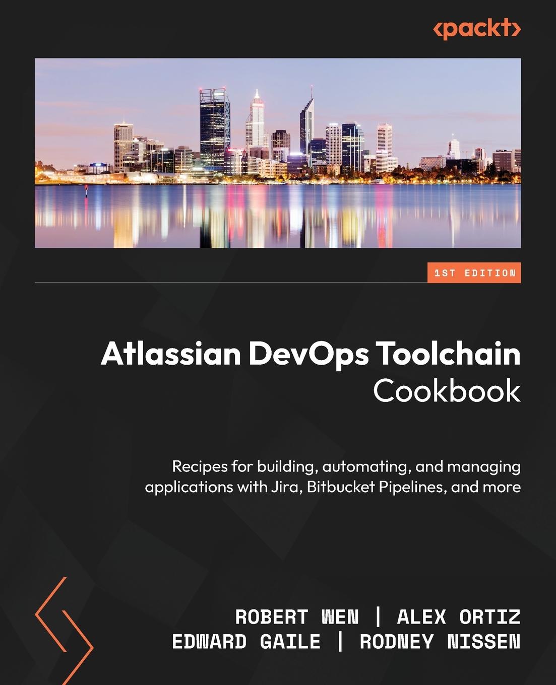 Cover: 9781835463789 | Atlassian DevOps Toolchain Cookbook | Robert Wen | Taschenbuch | 2024