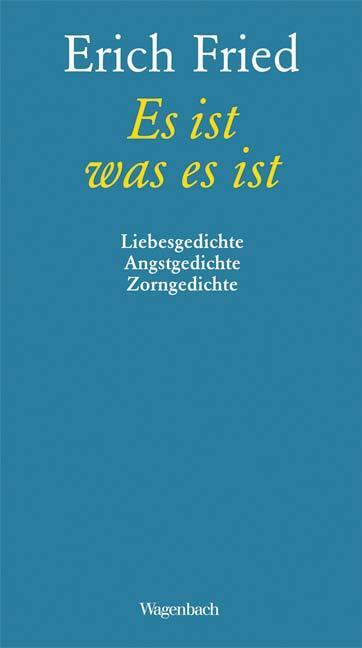 Cover: 9783803131188 | Es ist was es ist | Liebesgedichte, Angstgedichte, Zorngedichte | Buch