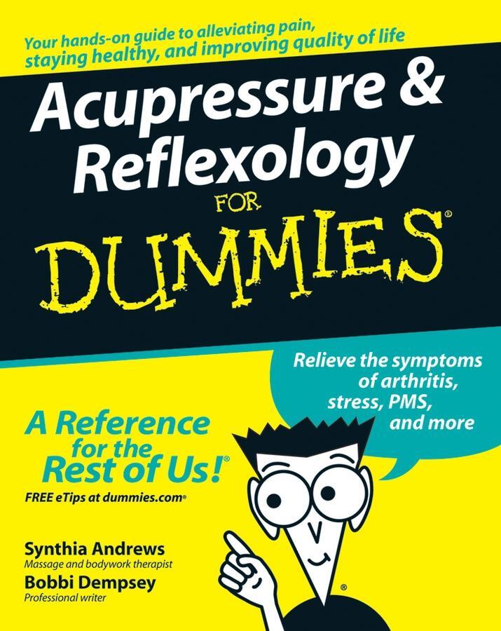 Cover: 9780470139424 | Acupressure and Reflexology for Dummies | Synthia Andrews (u. a.)