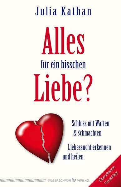 Cover: 9783898455114 | Alles für ein bisschen Liebe? | Julia Kathan | Taschenbuch | 216 S.