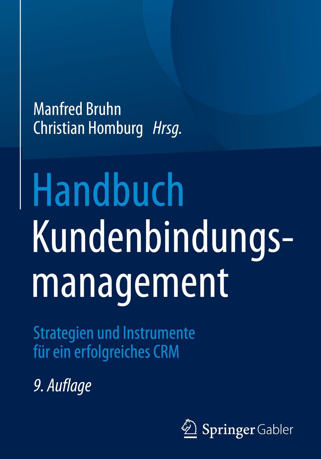 Cover: 9783658136499 | Handbuch Kundenbindungsmanagement | Manfred Bruhn (u. a.) | Buch | XVI