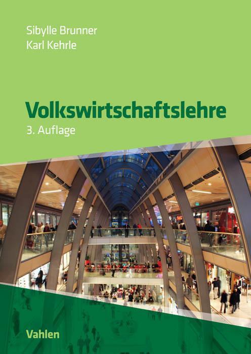 Cover: 9783800647699 | Volkswirtschaftslehre | Sibylle Brunner (u. a.) | Buch | XIII | 2011