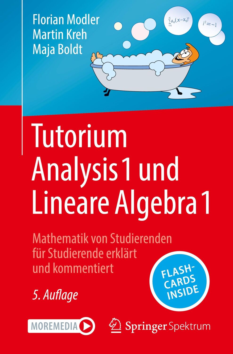 Cover: 9783662692325 | Tutorium Analysis 1 und Lineare Algebra 1 | Florian Modler (u. a.)