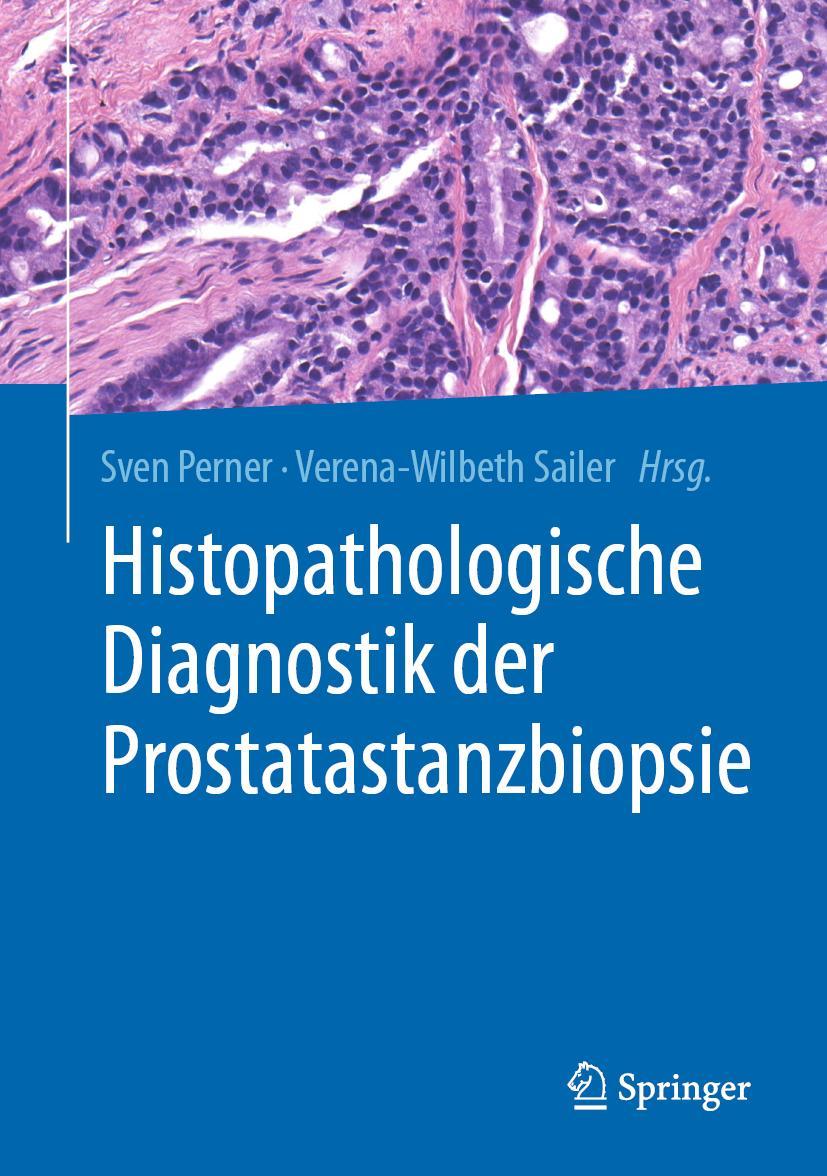 Cover: 9783662606421 | Histopathologische Diagnostik der Prostatastanzbiopsie | Buch | xiii