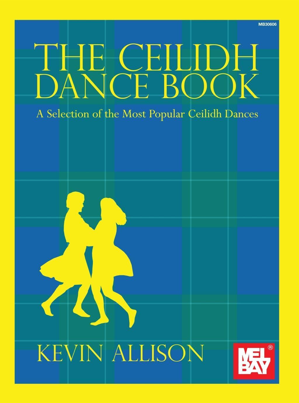 Cover: 9781513460529 | The Ceilidh Dance Book | Kevin Allison | Taschenbuch | 84 S. | 2018