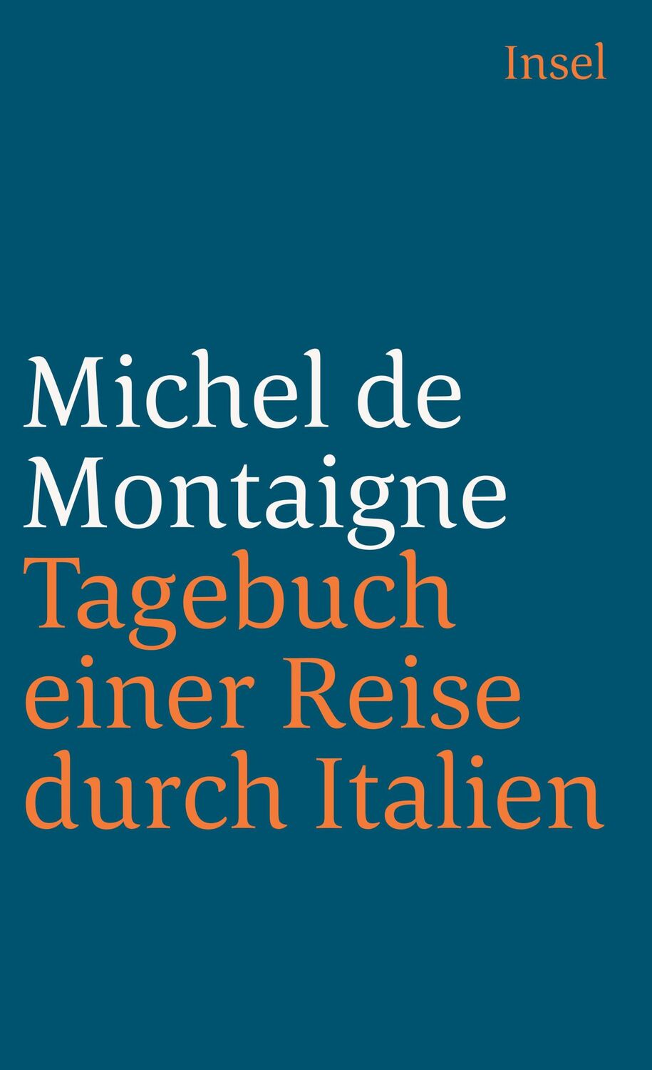 Cover: 9783458327745 | Tagebuch einer Reise durch Italien | Michel de Montaigne | Taschenbuch