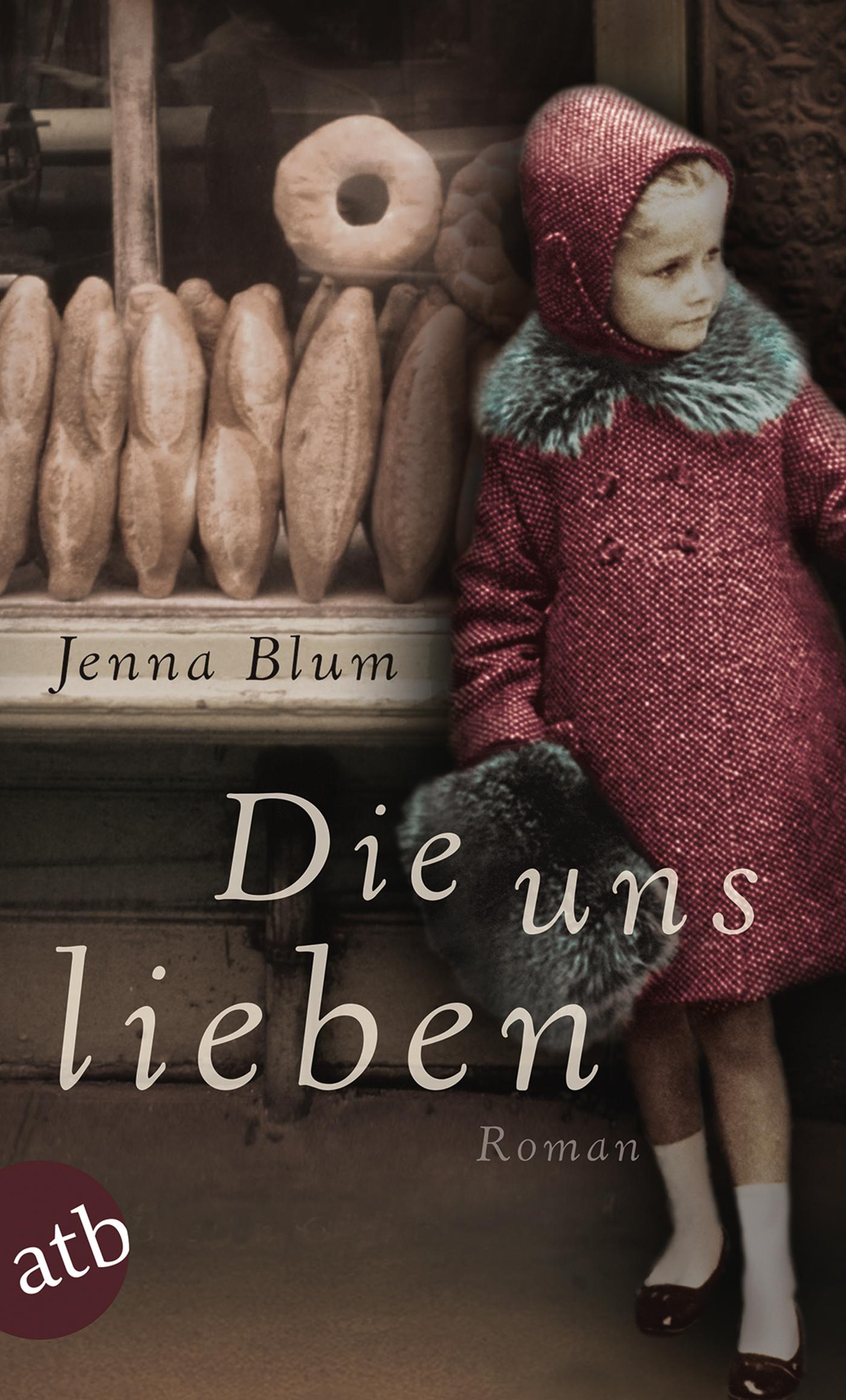 Cover: 9783746632230 | Die uns lieben | Jenna Blum | Taschenbuch | Taschenbuch | 526 S.