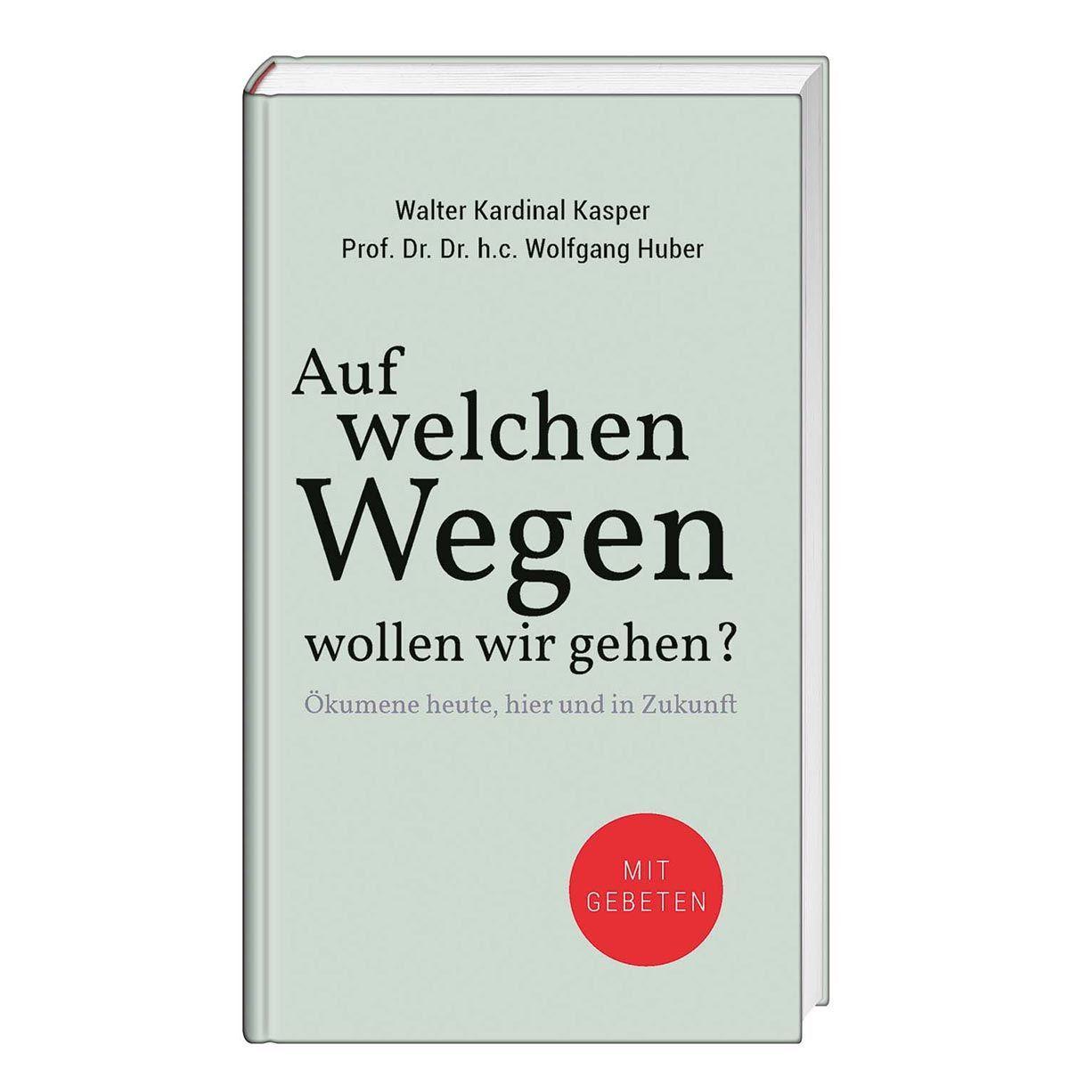 Cover: 9783746258812 | Auf welchen Wegen wollen wir gehen? | Walter Kardinal Kasper (u. a.)