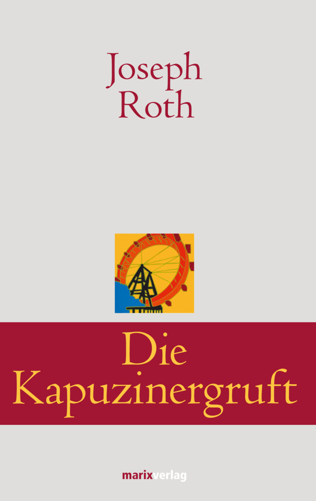 Cover: 9783865393579 | Die Kapuzinergruft | Roman | Joseph Roth | Buch | 192 S. | Deutsch