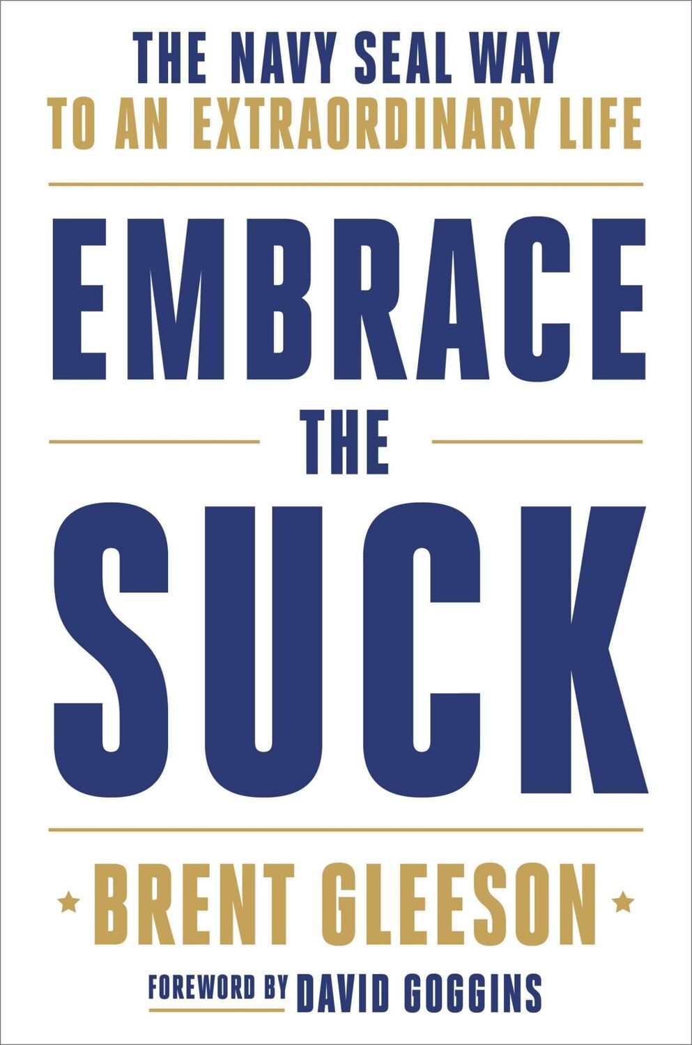 Cover: 9780306846335 | Embrace the Suck | The Navy Seal Way to an Extraordinary Life | Buch