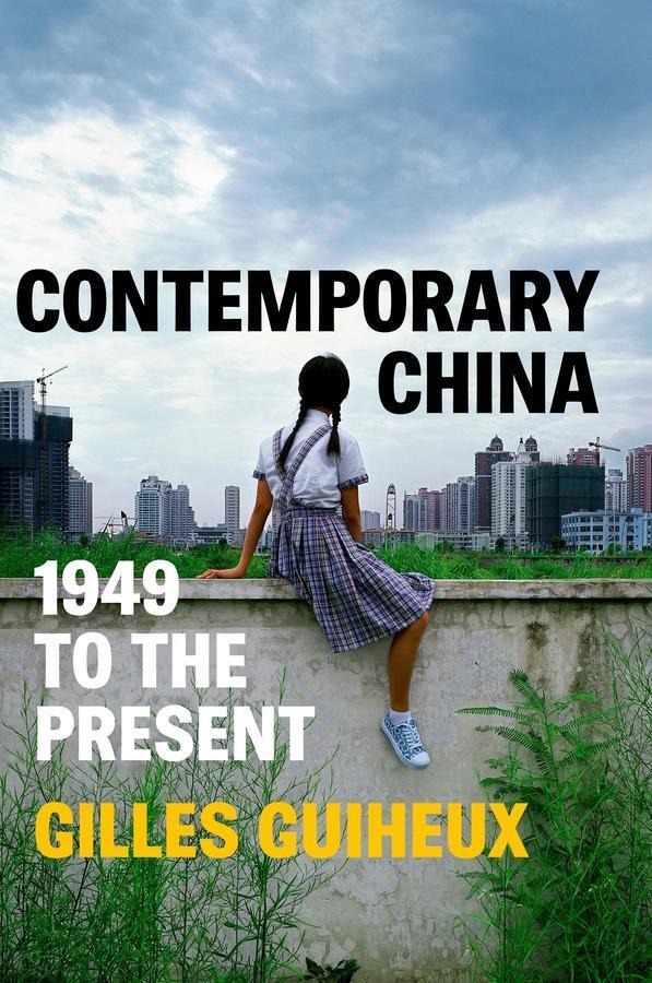 Cover: 9781509552498 | Contemporary China | 1949 to the Present | Gilles Guiheux | Buch