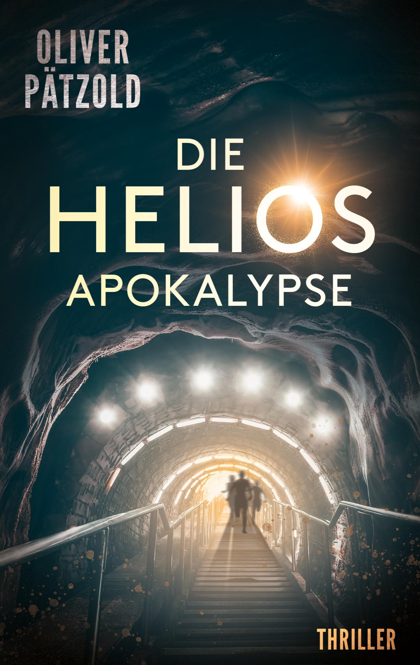 Cover: 9783759742636 | Die Helios-Apokalypse | Thriller | Oliver Pätzold | Taschenbuch | 2024