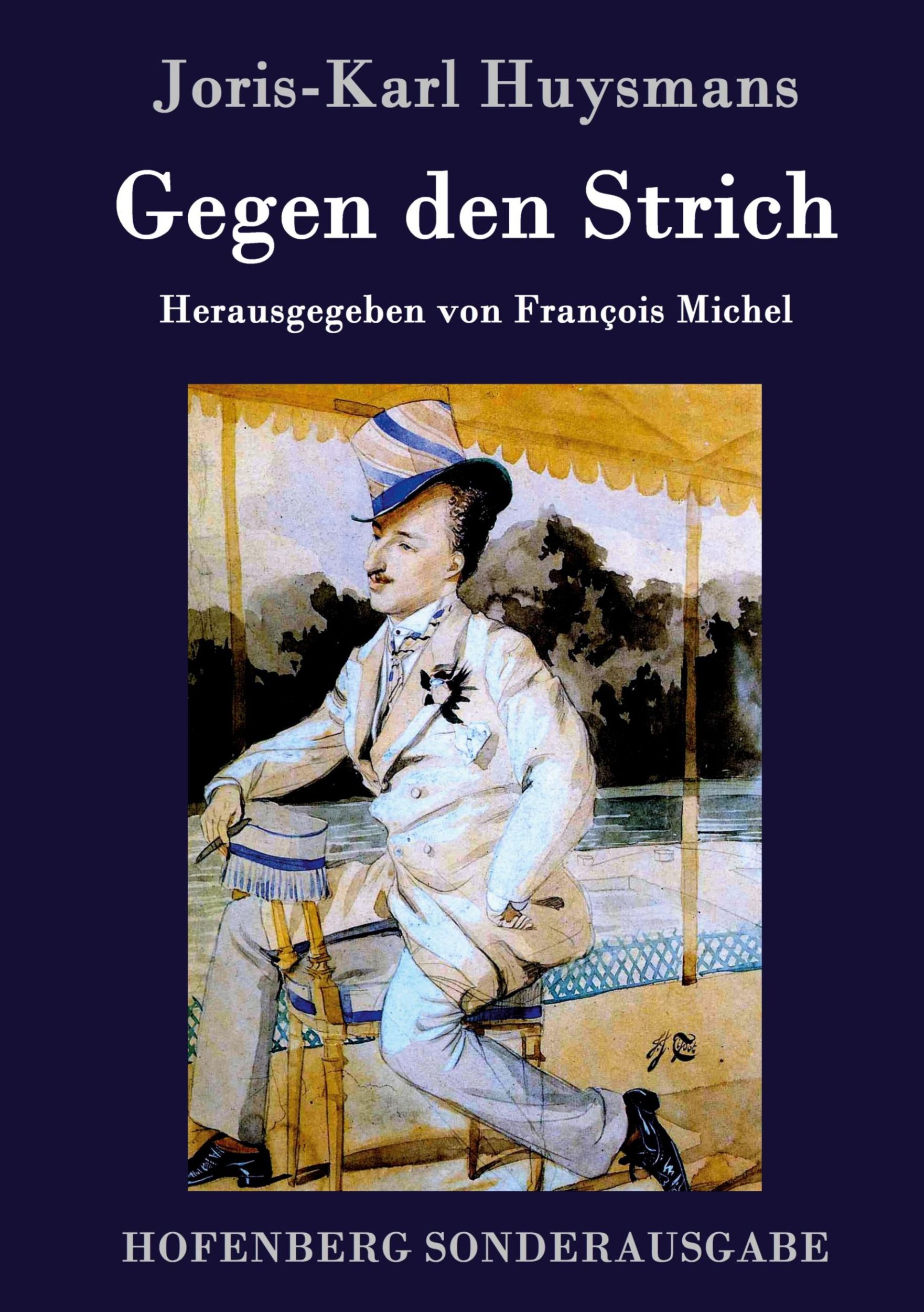 Cover: 9783843030663 | Gegen den Strich | (À rebours) | Joris-Karl Huysmans | Buch | 144 S.