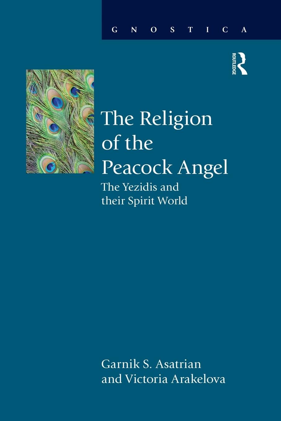 Cover: 9781032179759 | The Religion of the Peacock Angel | The Yezidis and Their Spirit World