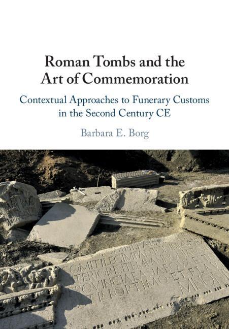 Cover: 9781108460354 | Roman Tombs and the Art of Commemoration | Barbara E. Borg | Buch