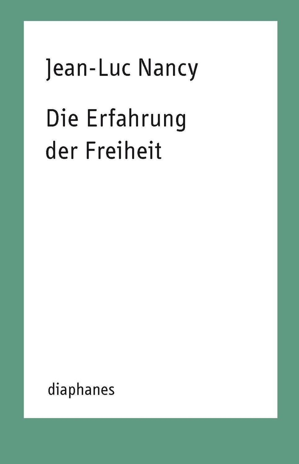 Cover: 9783037345337 | Die Erfahrung der Freiheit | TransPositionen | Jean-Luc Nancy | Buch