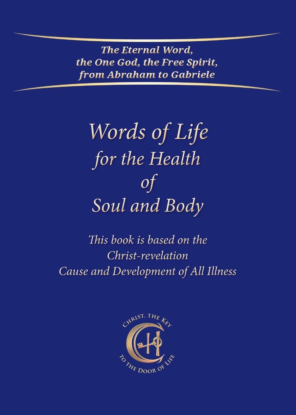 Cover: 9783964463111 | Words of Life for the Health of Soul and Body | Gabriele | Taschenbuch