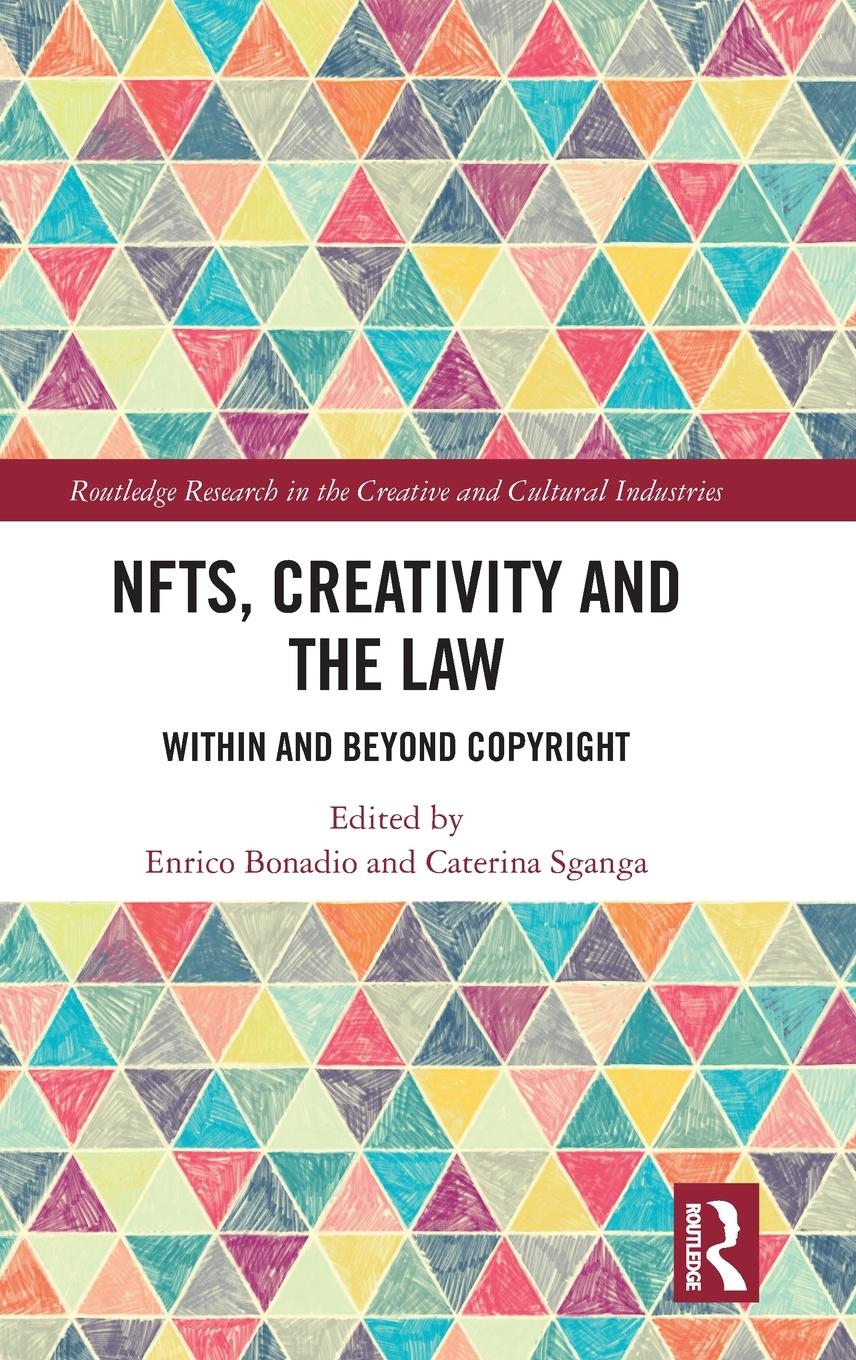 Cover: 9781032497402 | NFTs, Creativity and the Law | Within and Beyond Copyright | Sganga