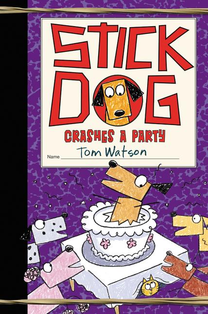 Cover: 9780062410962 | Stick Dog Crashes a Party | Tom Watson | Buch | Gebunden | Englisch