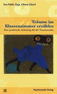 Cover: 9783837926712 | Träume im Klassenzimmer erzählen | Eva/Liturri, Liliana Pattis Zoja