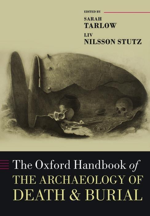 Cover: 9780198855255 | The Oxford Handbook of the Archaeology of Death and Burial | Buch