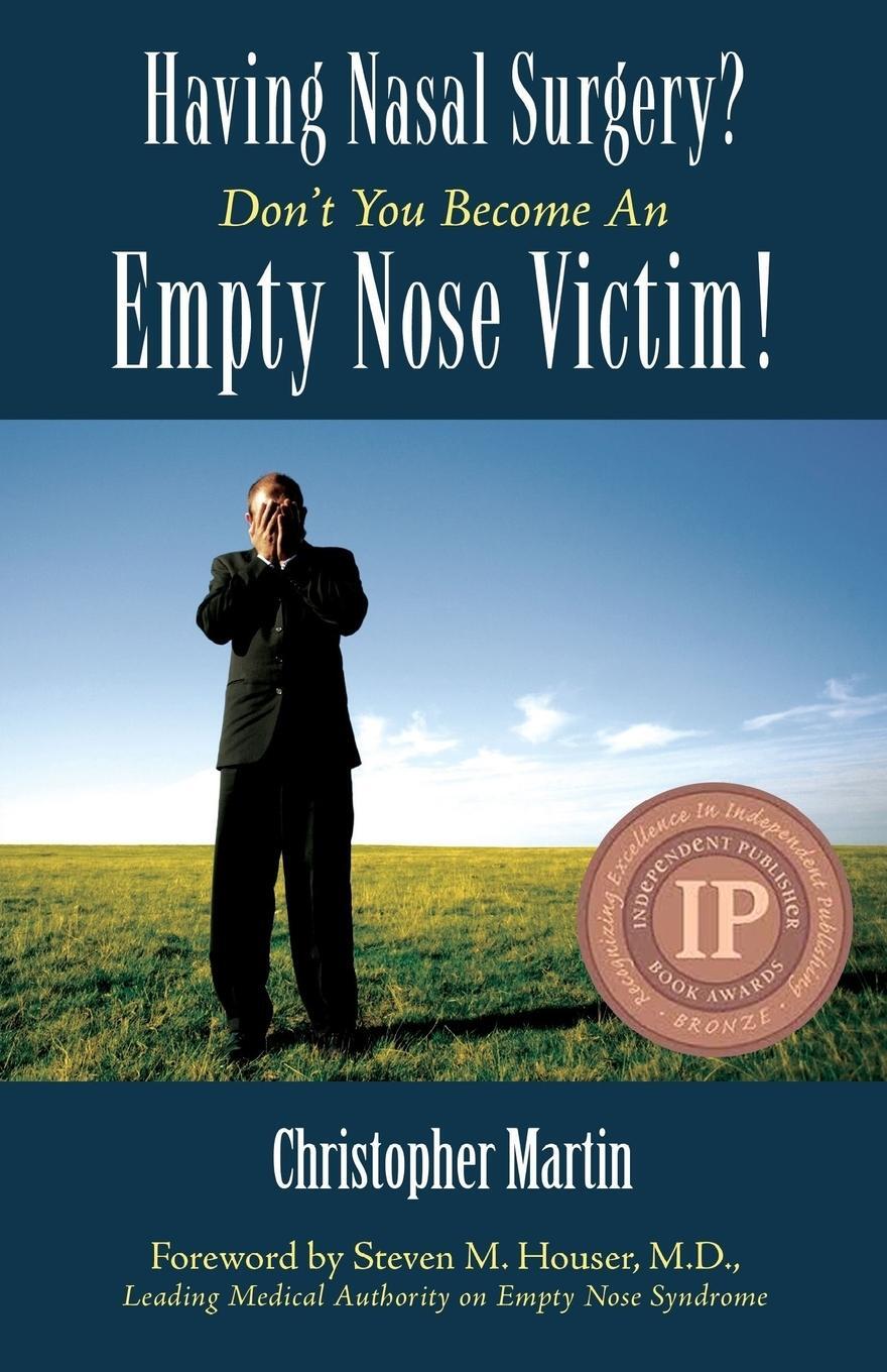 Cover: 9780990826910 | Having Nasal Surgery? Don't You Become An Empty Nose Victim! | Martin