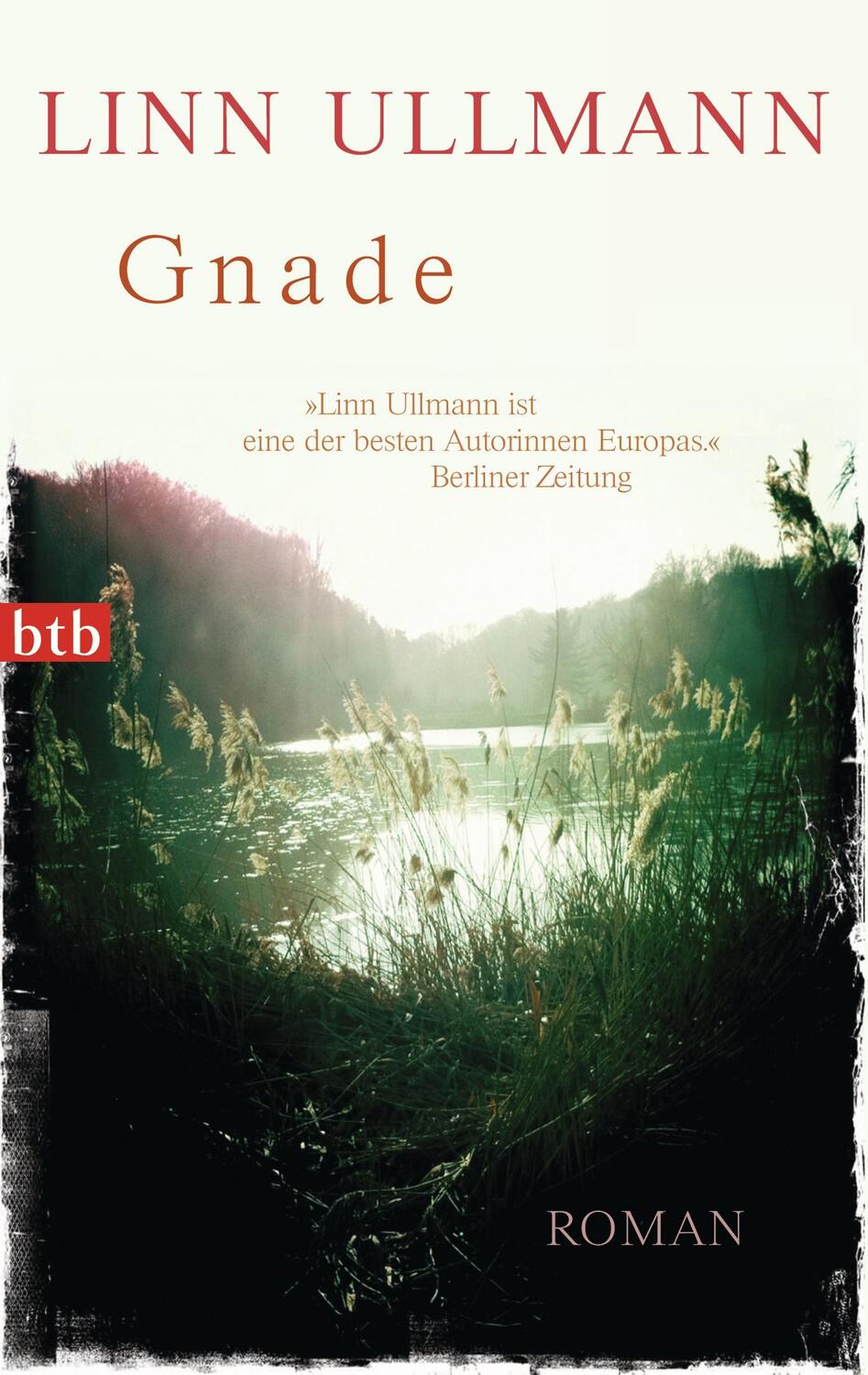 Cover: 9783442746514 | Gnade | Linn Ullmann | Taschenbuch | btb | 171 S. | Deutsch | 2013