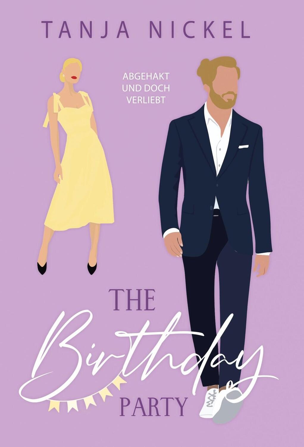 Cover: 9783989422483 | The Birthday Party | Abgehakt und doch verliebt | Tanja Nickel | Buch