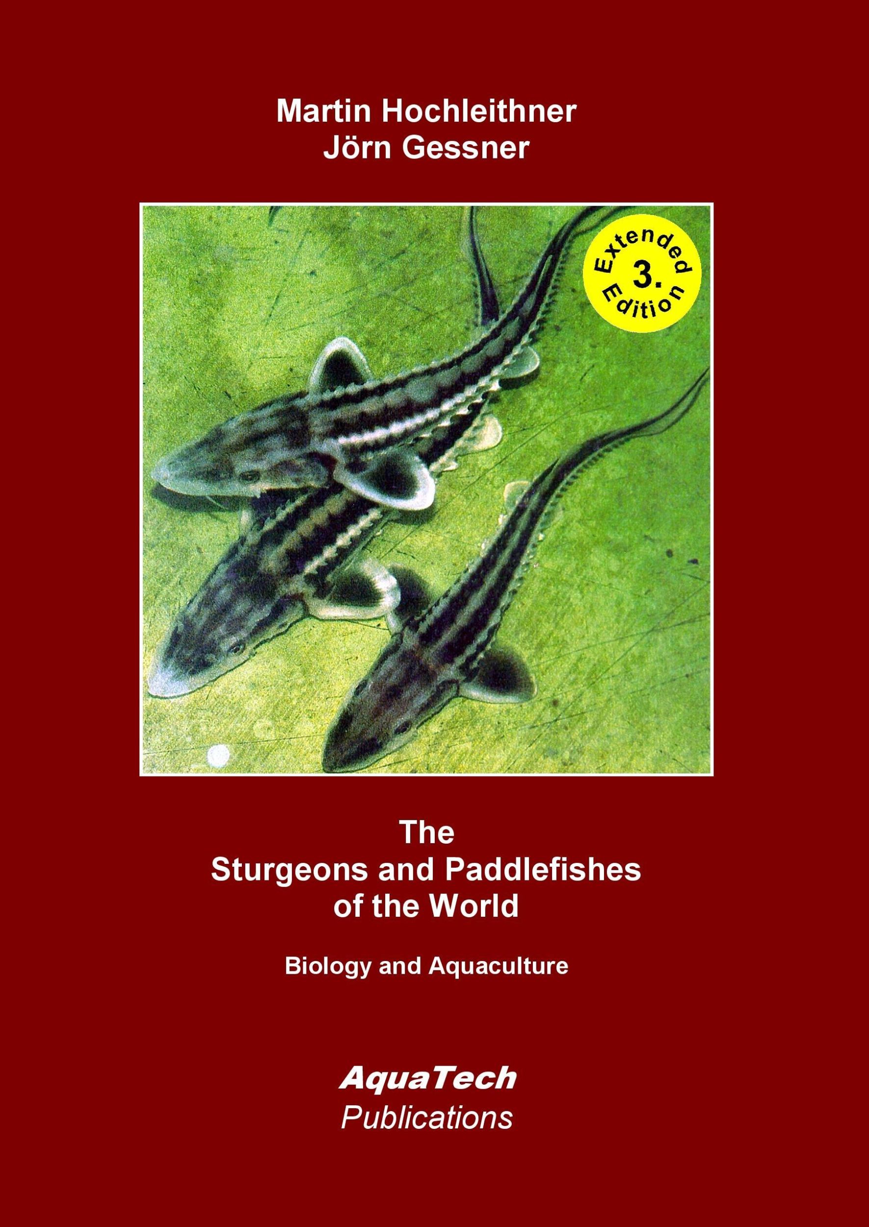 Cover: 9783902855077 | The Sturgeons and Paddlefishes (Acipenseriformes) of the World | Buch