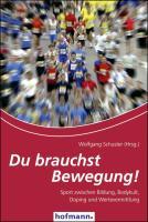 Cover: 9783778086308 | Du brauchst Bewegung | Wolfgang Schuster | Buch | 544 S. | Deutsch