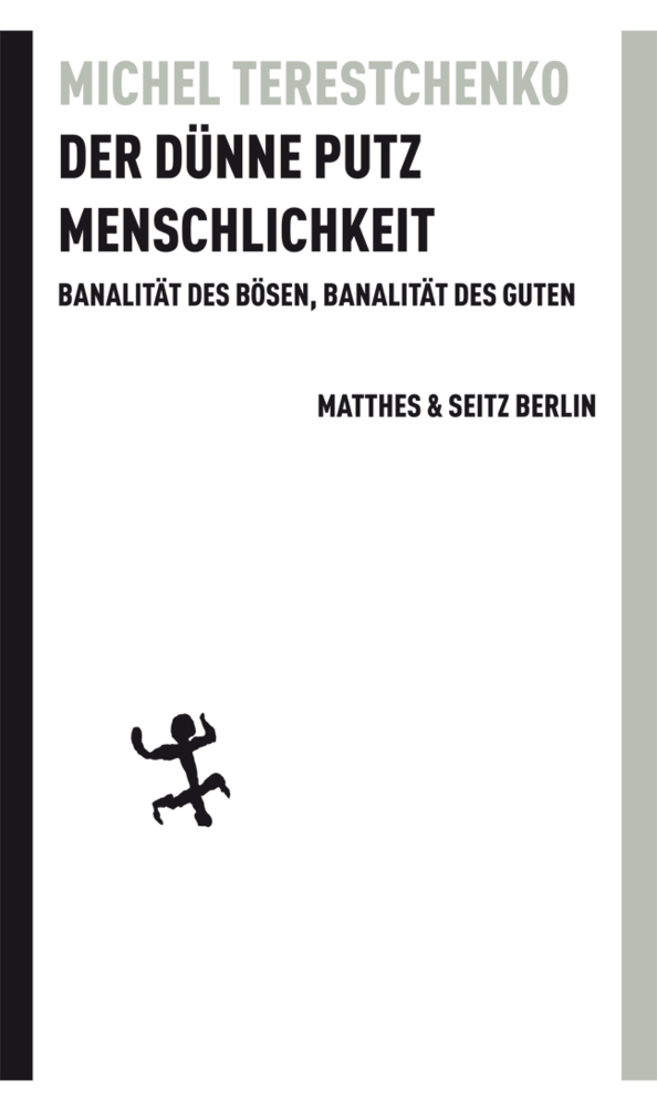 Cover: 9783882215663 | Der dünne Putz Menschlichkeit | Michel Terestchenko | Taschenbuch