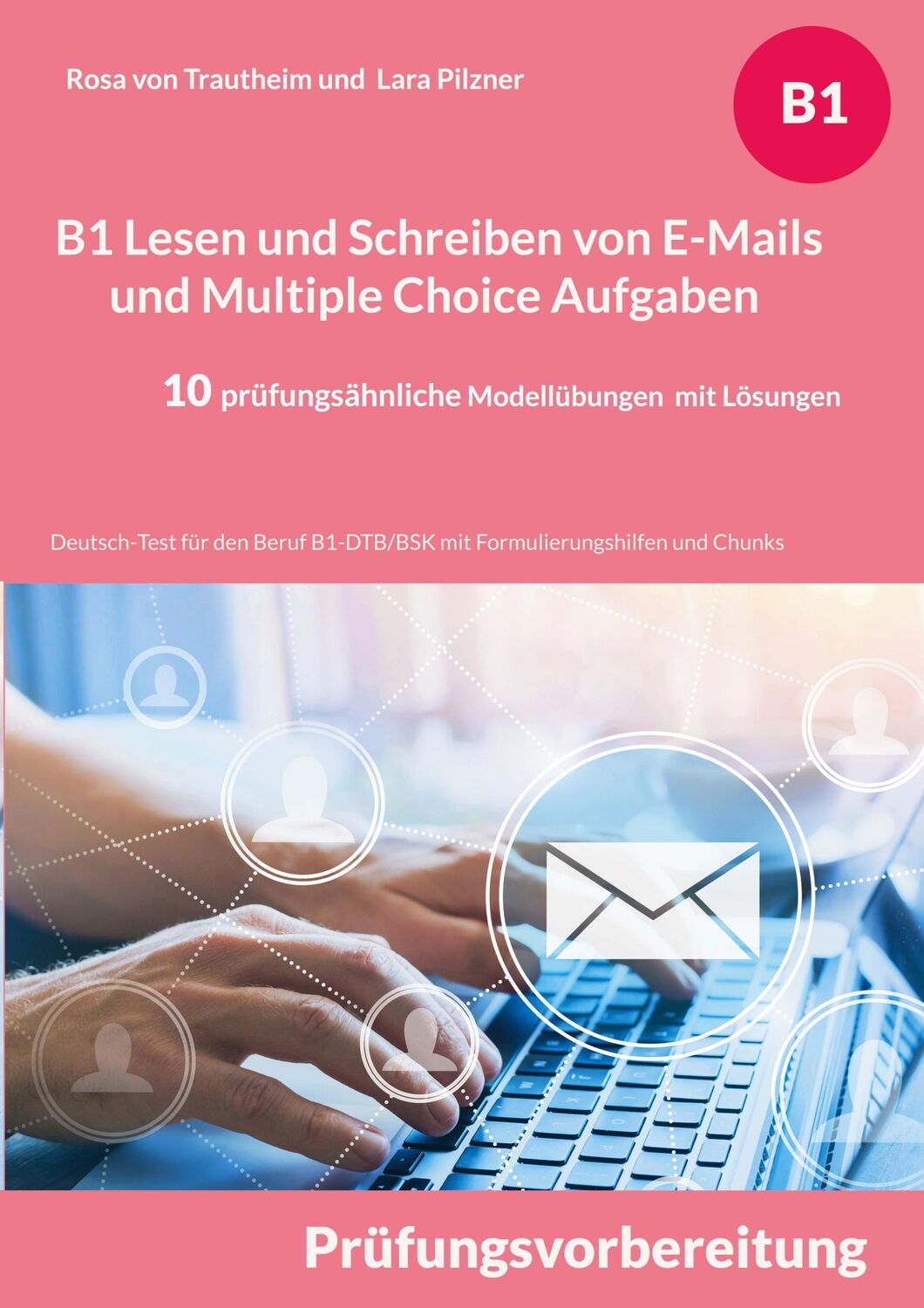 Cover: 9783748110149 | B1 Lesen und Schreiben von E-Mails und Multiple Choice Aufgaben für...