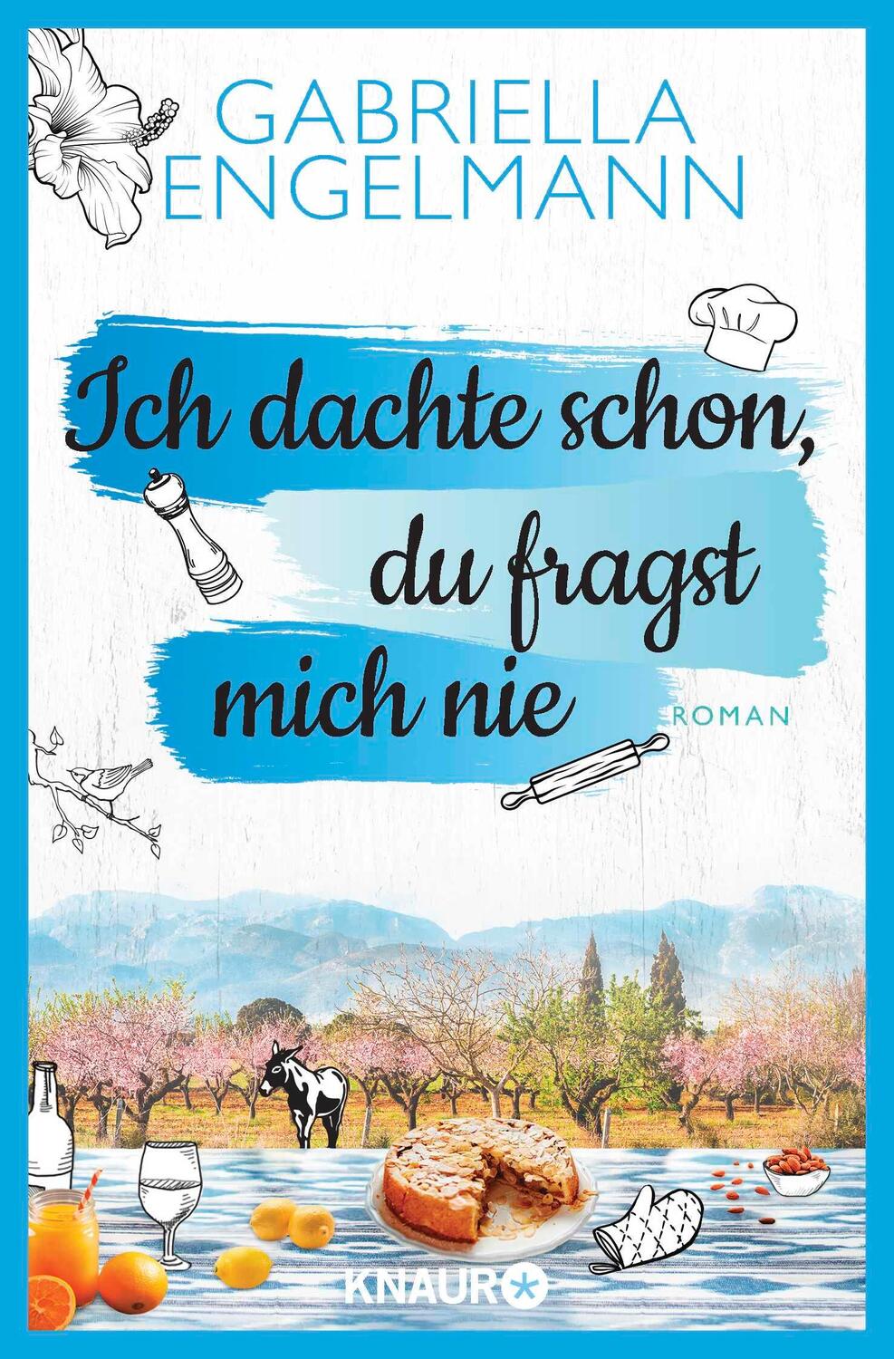 Cover: 9783426525050 | Ich dachte schon, du fragst mich nie | Roman | Gabriella Engelmann