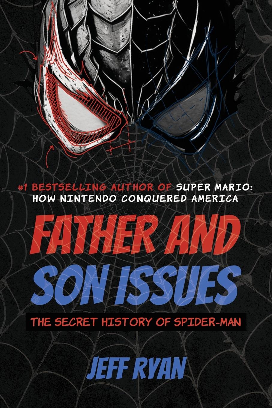 Cover: 9781626016798 | Father and Son Issues | The Secret History of Spider-Man | Jeff Ryan