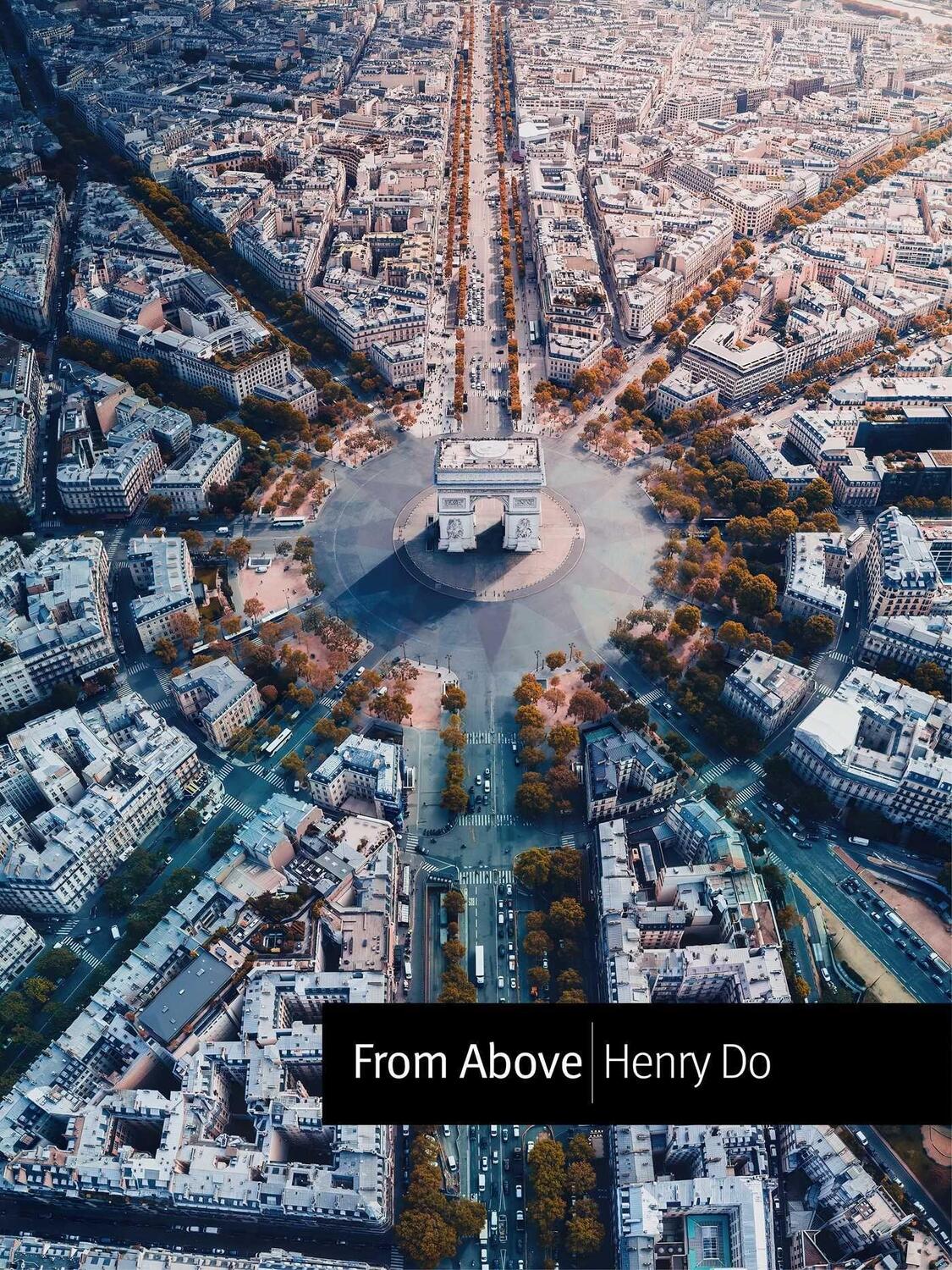 Cover: 9781951511463 | From Above | Seeing the World from a Different Perspective | Henry Do